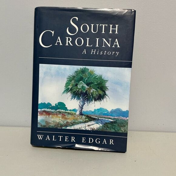 South Carolina: A History by Walter Edgar - Picture 1 of 6